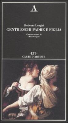 Gentileschi. Padre e figlia. Ediz. illustrata.pdf