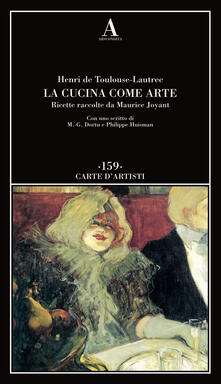 La cucina come arte. Ricette raccolte da Maurice Joyant.pdf