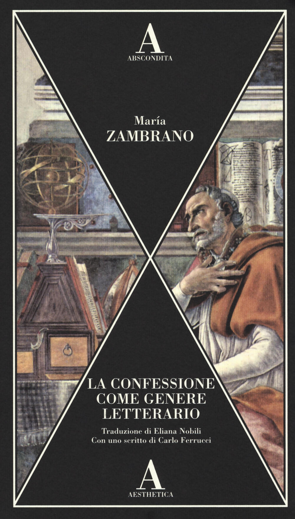 La confessione e genere letterario Mar­a Zambrano Libro Abscondita Aesthetica