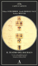 Libro Il teatro del Bauhaus Oskar Schlemmer Laszlo Moholy-Nagy Farkas Molnar