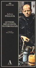 Libro Lettere, riflessioni, testimonianze Jackson Pollock