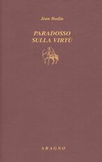 Libro Paradosso sulla virtù Jean Bodin