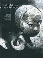 Cover  Le età del cinema : 14. Convegno internazionale di studi sul cinema : University of Udine