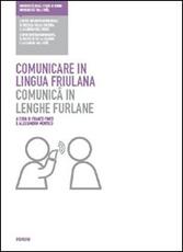 Libro Comunicare in lingua friulana-Comunicâ in lenghe furlane