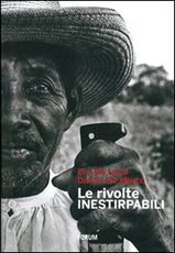 Libro Le rivolte inestirpabili Erri De Luca Danilo De Marco