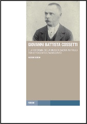 Copertina  Giovanni Battista Cossetti e la riforma della musica sacra in Friuli tra Ottocento e Novecento