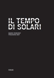 Il tempo di Solari. Storia di una multinazionale tascabile dalla crisi al successo degli ultimi ventanni.pdf