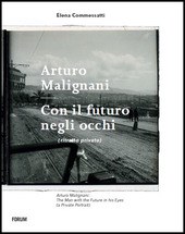 Copertina  Arturo Malignani : con il futuro negli occhi  : ritratto privato = Arturo Malignani : the man with the future in the eyes : a private portrait