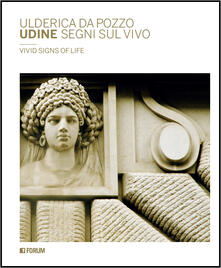 Udine segni sul vivo. Ediz. bilingue.pdf