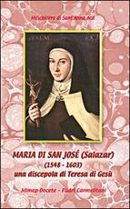 Libro Maria de San José Salazar (1548-1603). Una discepola di Teresa di Gesù Melchiorre di Sant'Anna