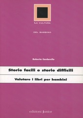 Copertina  Storie facili e storie difficili : valutare i libri per bambini