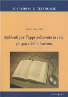 Ambienti per lapprendimento in rete: gli spazi delle-learning.pdf