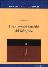 Libro I nuovi scenari educ@tivi del videogioco Rosy Nardone