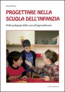 Progettare nella scuola dellinfanzia. Dalla pedagogia della cura allapprendimento.pdf