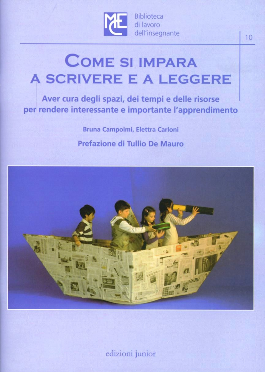 Come si impara a scrivere e a leggere. Aver cura degli spazi, dei tempi e delle risorse per rendere interessante e importante l'apprendimento
