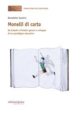 Libro Monelli di carta. Da Collodi a Pistelli: genesi e sviluppo di un paradigma educativo Benedetta Quadrio