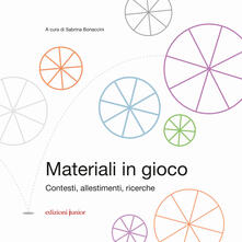 Materiali in gioco. Contesti, allestimenti, ricerche.pdf