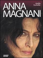 Libro Anna Magnani Matilde Hochkofler