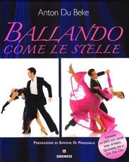 Libro Ballando come le stelle Anton Du Beke