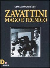 Libro Zavattini. Mago e tecnico Giacomo Gambetti