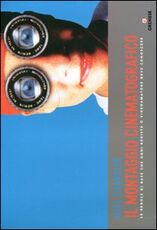 Libro Il montaggio cinematografico. Le regole di base che ogni regista o videoamatore deve conoscere Gael Chandler