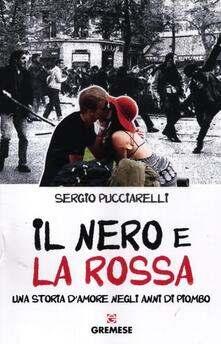 Il nero e la rossa. Una storia damore negli anni di piombo.pdf