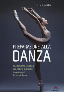 Preparazione alla danza. Allineamento specifico per esibirsi al meglio in qualunque tipo di danza.pdf