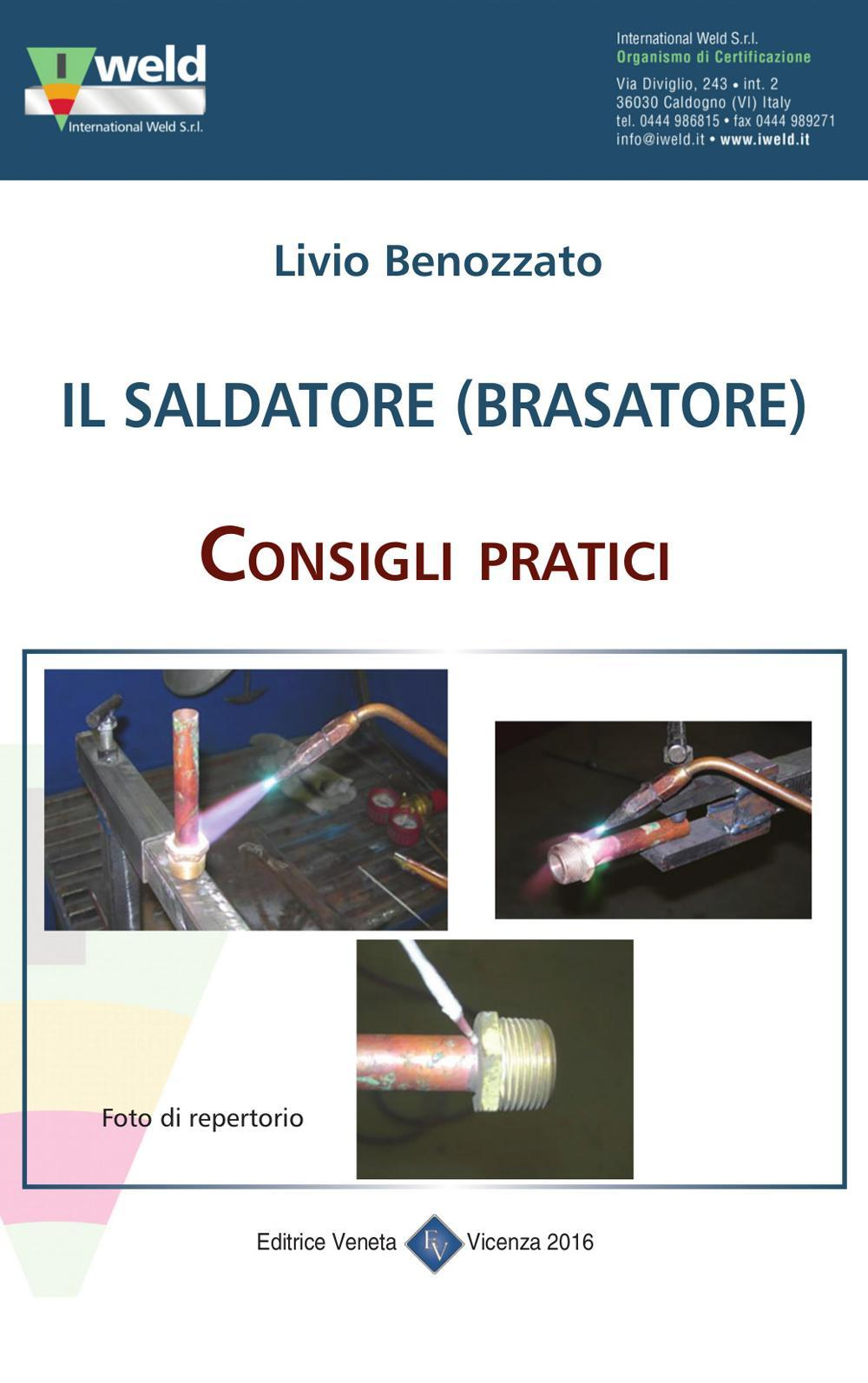Image of Il saldatore (brasatore). Consigli pratici
