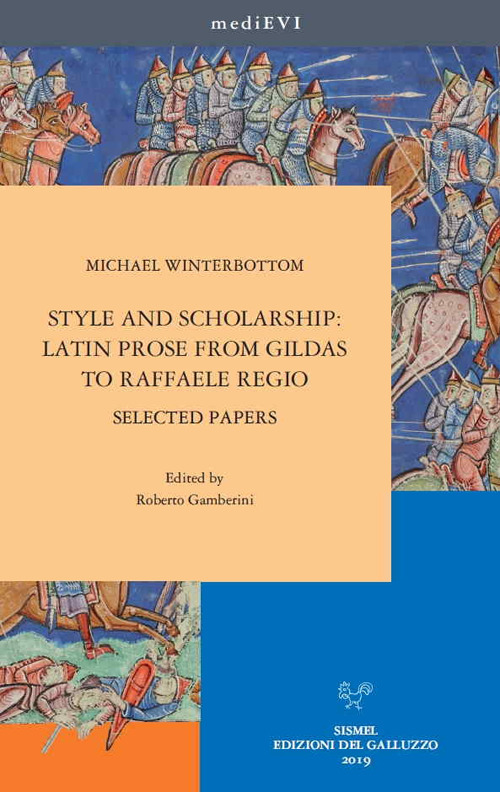 Image of Style and scholarship: latin prose from gildas to Raffaele Regio. Selected papers