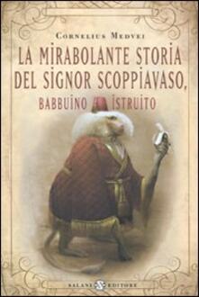 La mirabolante storia del signor Scoppiavaso, babbuino istruito.pdf