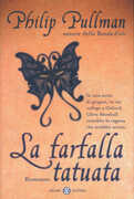 Libro Farfalla tatuata Philip Pullman