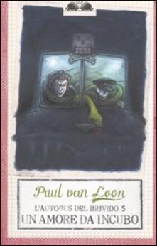 Un amore da incubo. Lautobus del brivido. Vol. 5.pdf