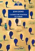 Libro L' uomo che piantava gli alberi Jean Giono