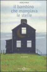 Libro Il bambino che mangiava le stelle Kochka