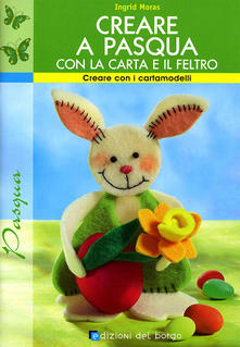 Creare a Pasqua con la carta e il feltro.pdf