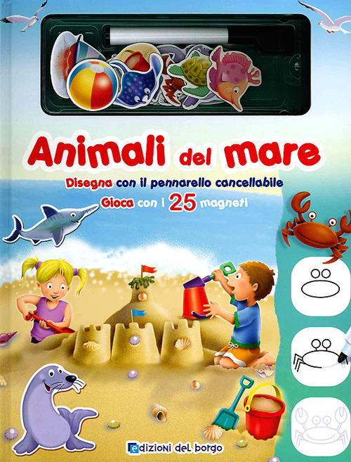 Image of Animali del mare. Disegna con il pennarello cancellabile. Gioca con i 25 magneti. Ediz. illustrata