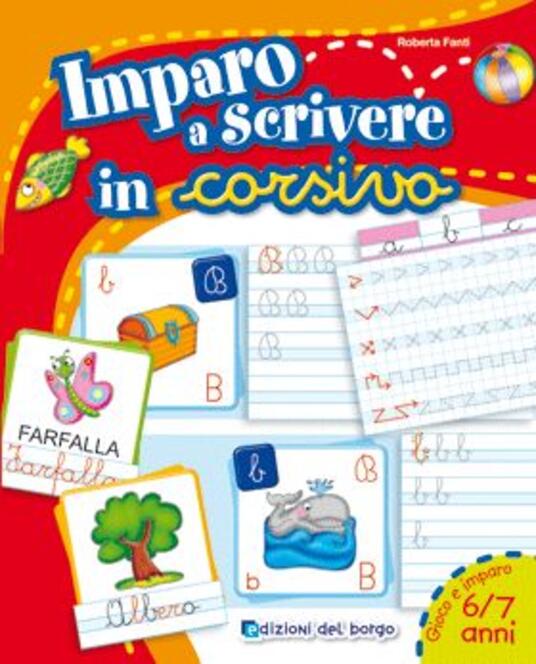 Imparo A Scrivere In Corsivo Roberta Fanti Libro Edizioni Del Borgo Ibs 