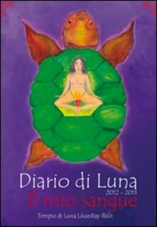 Diario di Luna 2012-2013. Il mio sangue.pdf