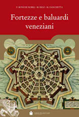 Libro Fortezze e baluardi veneziani Francesco Boni De Nobili Michele Rigo Michele Zanchetta