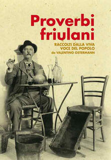 Proverbi friulani raccolti dalla viva voce del popolo.pdf