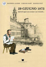 Libro 29 giugno 1873. Quindi seguì una scossa e un tremolio... Maurizio Alfieri Fabiano Nart Manolo Piat