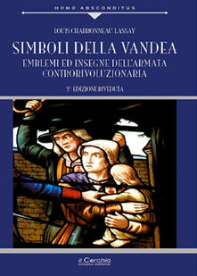 Simboli della Vandea. Emblemi e insegne dellarmata controrivoluzionaria.pdf