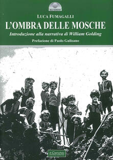 L ombra delle mosche. Introduzione alla narrativa di William Golding.pdf