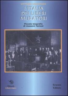 L Italia dei liberi muratori. Brevi biografie di massoni famosi.pdf