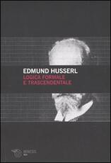 Libro Logica formale e logica trascendentale Edmund Husserl