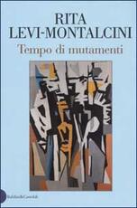 Libro Tempo di mutamenti Rita Levi-Montalcini