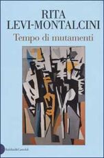 Libro Tempo di mutamenti Rita Levi-Montalcini