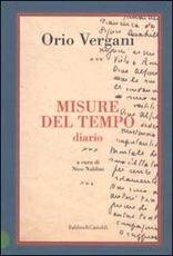 Libro Misure del tempo. Diario Orio Vergani