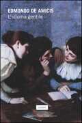 Libro L' idioma gentile Edmondo De Amicis