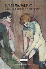 Libro Casa di piacere e altre storie Guy de Maupassant